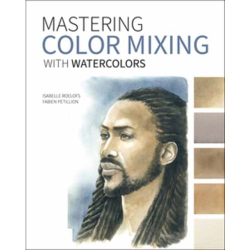 Rocky Nook Mastering Color Mixing with Watercolors (häftad, eng)