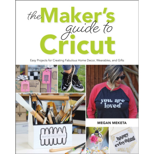 Rocky Nook The Maker's Guide to Cricut (häftad, eng)