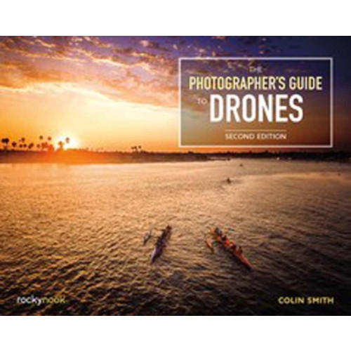 Rocky Nook The Photographer's Guide to Drones (häftad, eng)