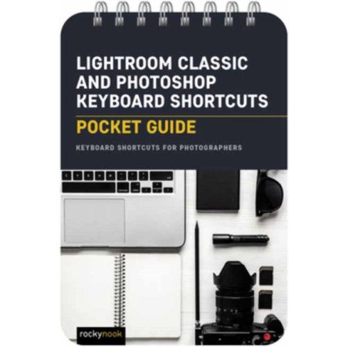 Rocky Nook Lightroom Classic and Photoshop Keyboard Shortcuts: Pocket Guide (bok, spiral, eng)