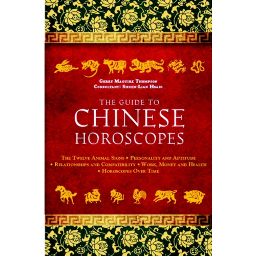 Watkins Media The Guide to Chinese Horoscopes (häftad, eng)