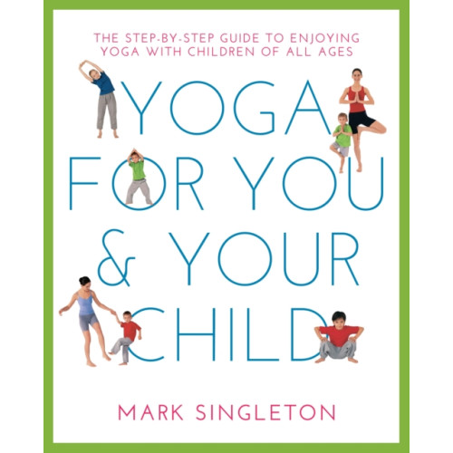 Watkins Media Limited YOGA FOR YOU AND YOUR CHILD (häftad, eng)