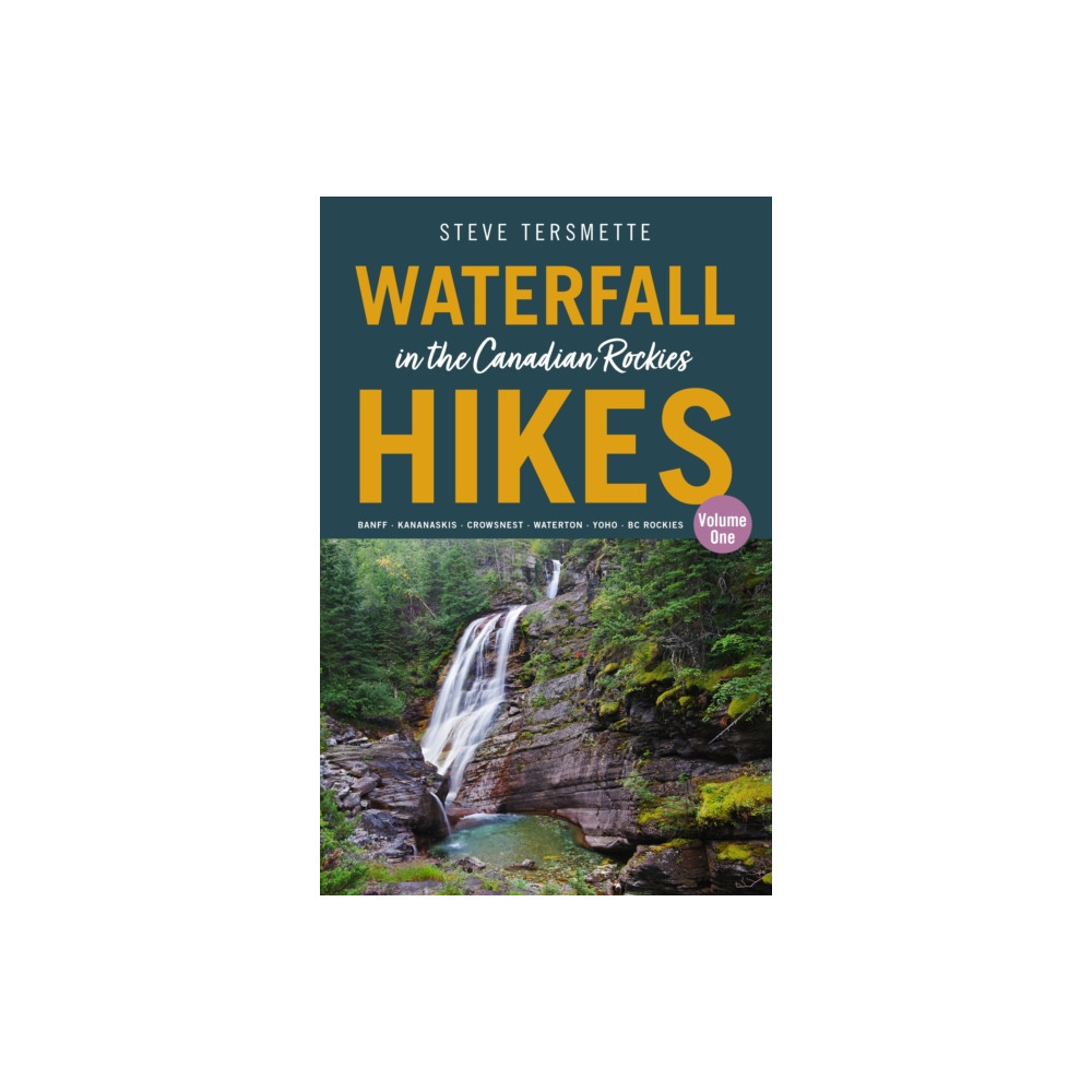 Produktbild för Waterfall Hikes in the Canadian Rockies  Volume 1 (häftad, eng)