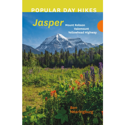 Rocky Mountain Books Popular Day Hikes: Mount Robson, Valemount, Jasper, Yellowhead Highway (häftad, eng)