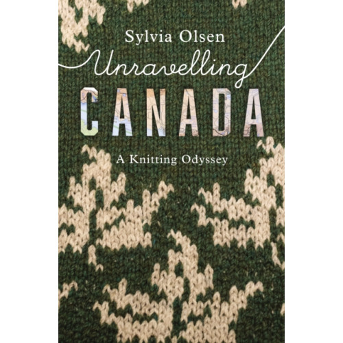 Douglas & McIntyre Unravelling Canada (häftad, eng)