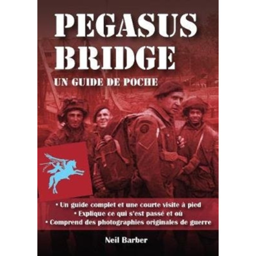 Sabrestorm Publishing Pegasus Bridge: (häftad, fre)