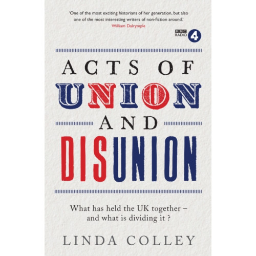 Profile Books Ltd Acts of Union and Disunion (häftad, eng)