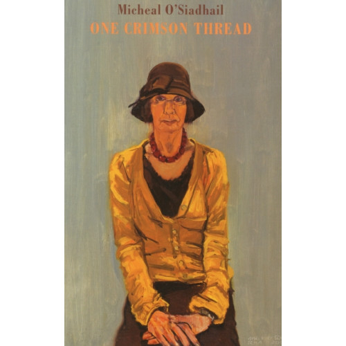 Bloodaxe Books Ltd One Crimson Thread (häftad, eng)