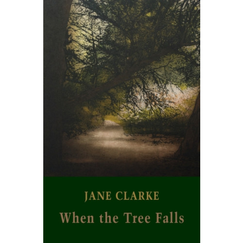 Bloodaxe Books Ltd When the Tree Falls (häftad, eng)