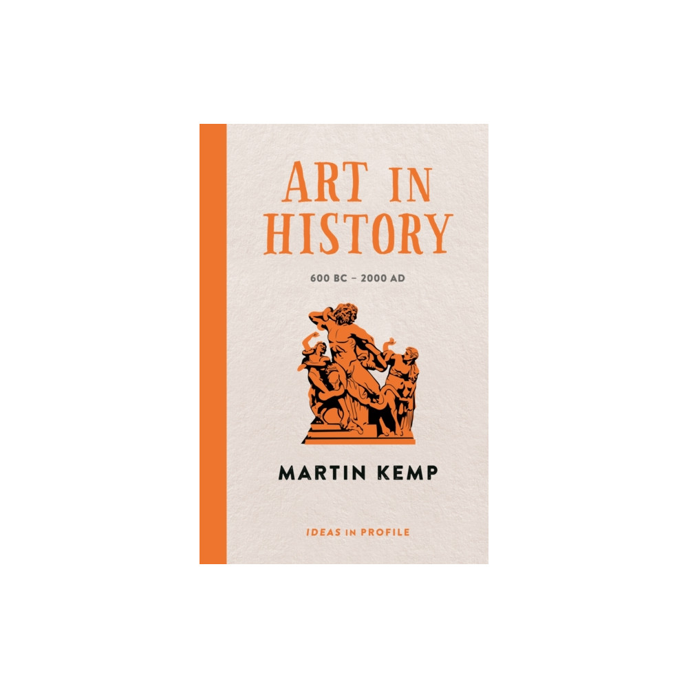 Produktbild för Art in History, 600 BC - 2000 AD: Ideas in Profile (häftad, eng)