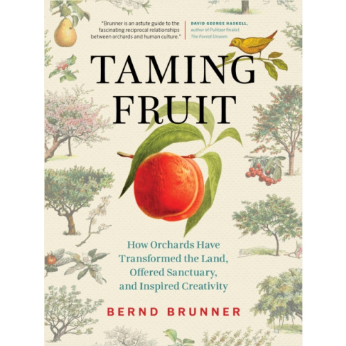 Greystone Books,Canada Taming Fruit (inbunden, eng)