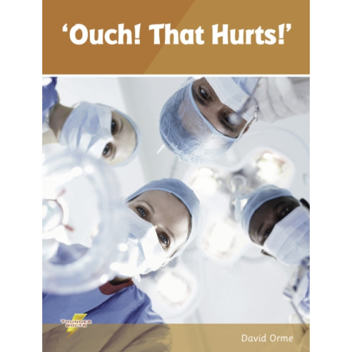 Ransom Publishing Ouch! That Hurts! (häftad, eng)