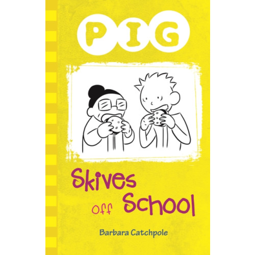 Ransom Publishing Pig Skives off School (häftad, eng)