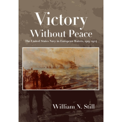 Naval Institute Press Victory Without Peace (inbunden, eng)