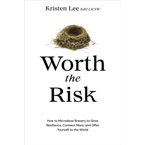 Sounds True Inc Worth the Risk (inbunden, eng)