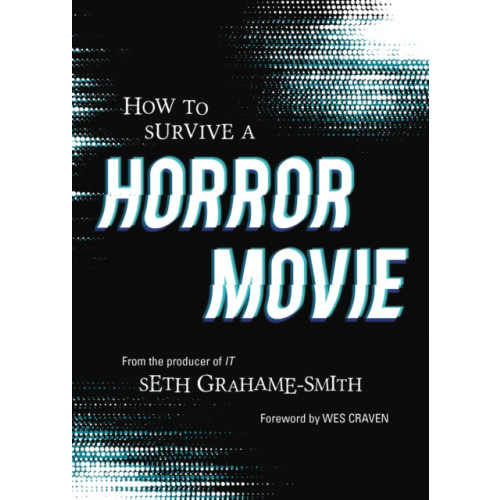 Quirk Books How to Survive A Horror Movie (häftad, eng)