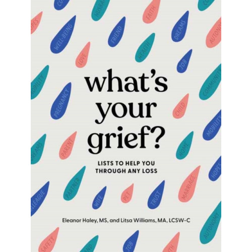 Quirk Books What's Your Grief? (inbunden, eng)