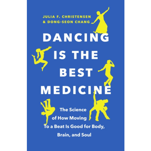 Greystone Books,Canada Dancing Is the Best Medicine (häftad, eng)