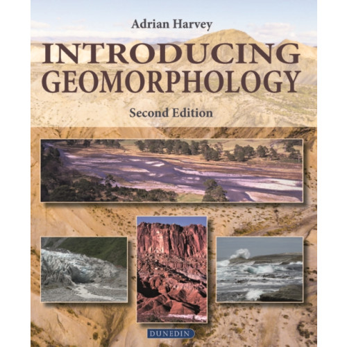 Liverpool University Press Introducing Geomorphology (häftad, eng)