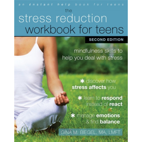 New Harbinger Publications Stress Reduction Workbook for Teens, 2nd Edition (häftad, eng)