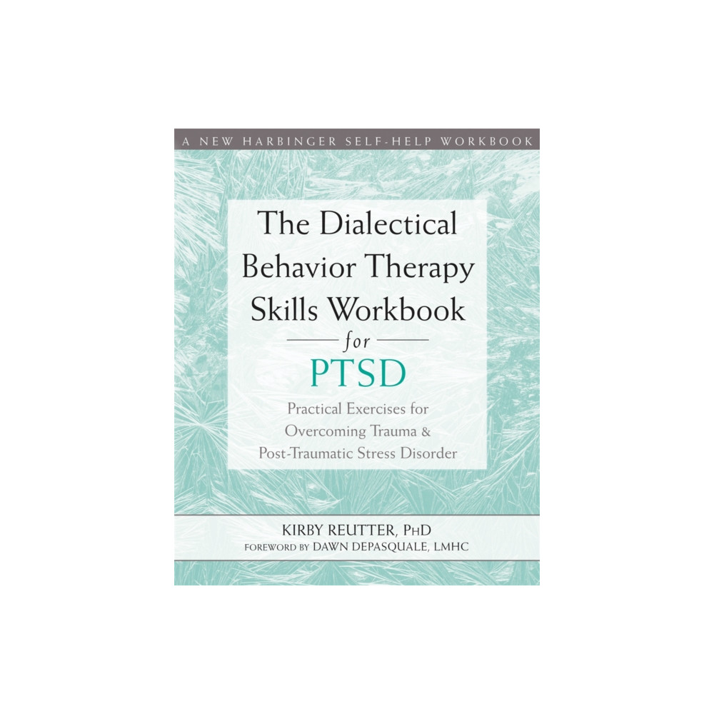 Produktbild för The Dialectical Behavior Therapy Skills Workbook for PTSD (häftad, eng)