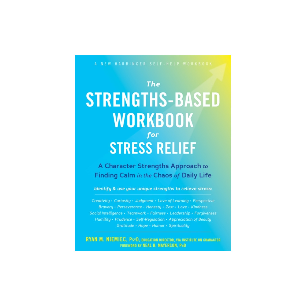 Produktbild för The Strengths-Based Workbook for Stress Relief (häftad, eng)
