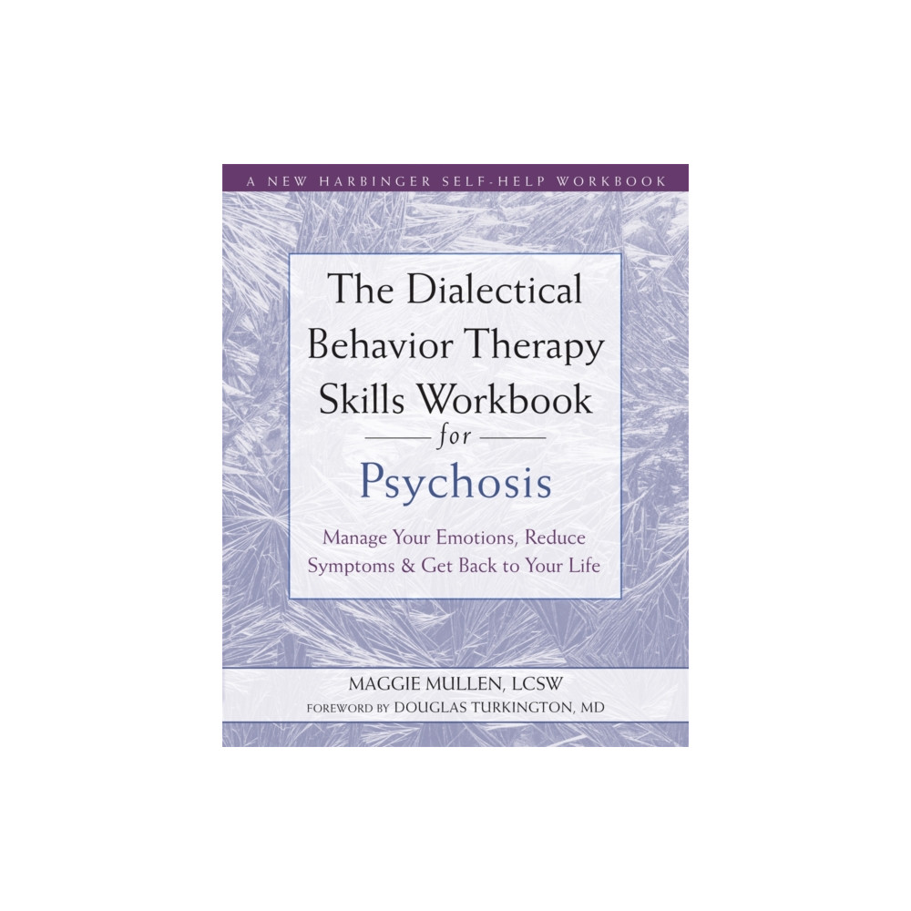 Produktbild för The Dialectical Behavior Therapy Skills Workbook for Psychosis (häftad, eng)