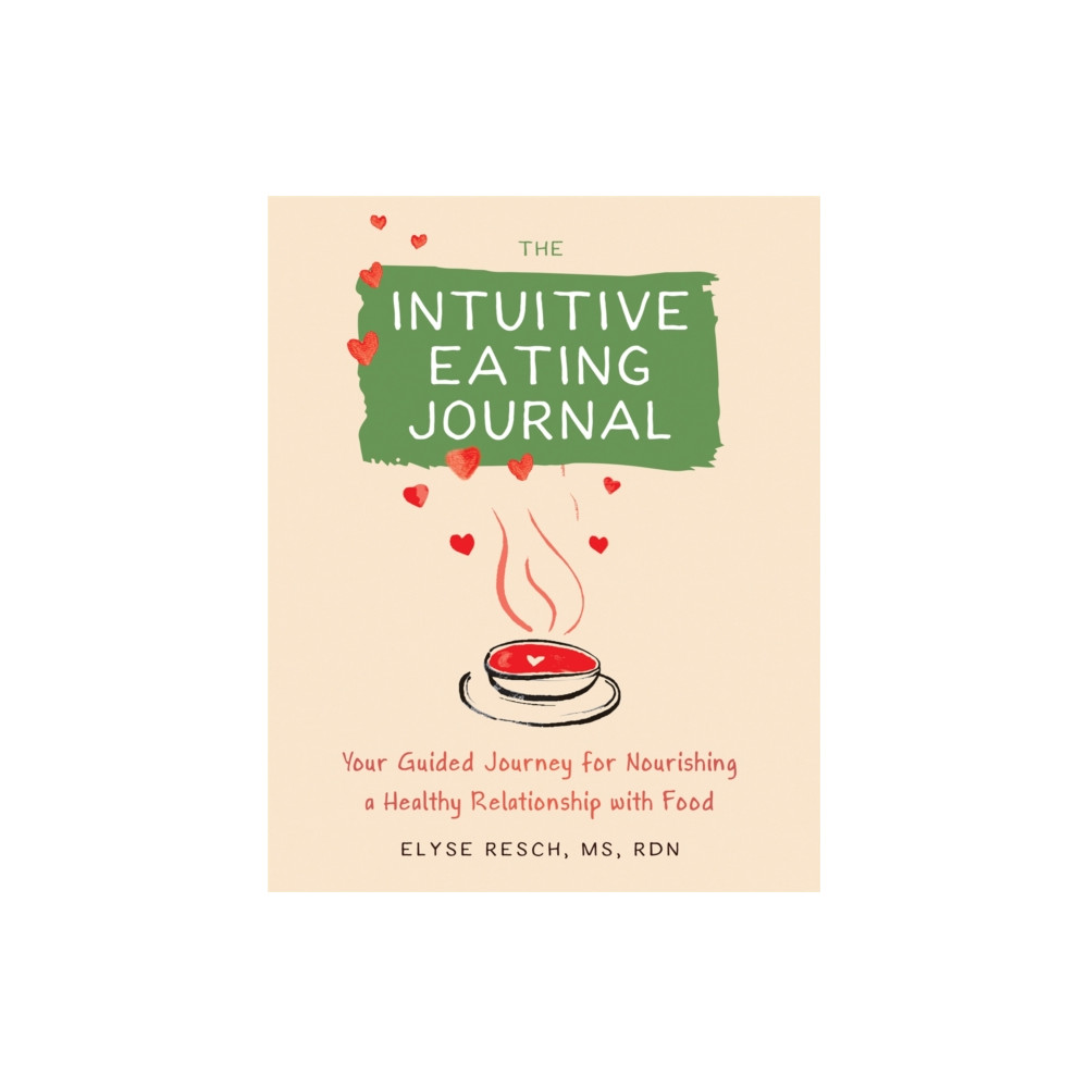 Produktbild för The Intuitive Eating Journal (häftad, eng)