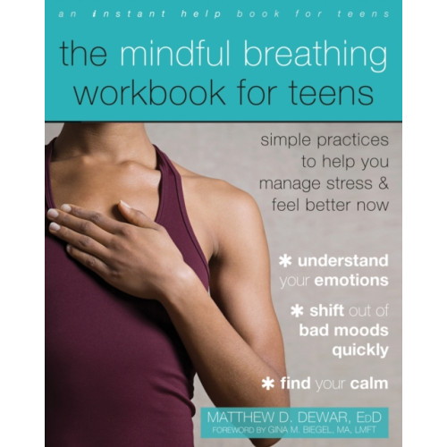 New Harbinger Publications The Mindful Breathing Workbook for Teens (häftad, eng)