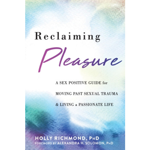 New Harbinger Publications Reclaiming Pleasure (häftad, eng)