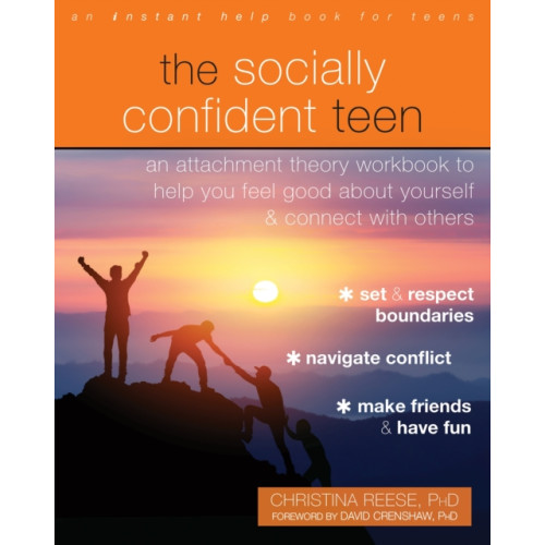 New Harbinger Publications The Socially Confident Teen (häftad, eng)