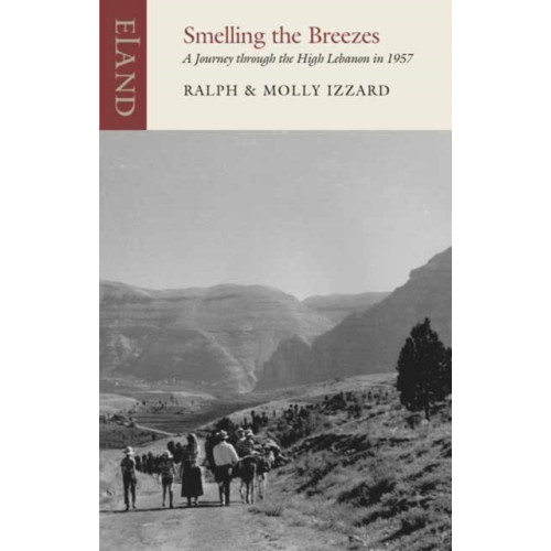 Eland Publishing Ltd Smelling the Breezes (häftad, eng)