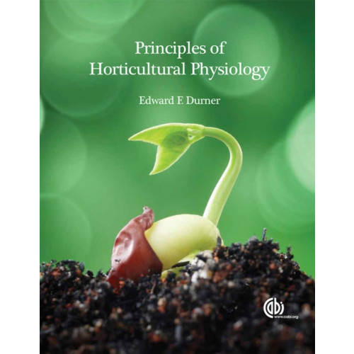 CABI Publishing Principles of Horticultural Physiology (häftad, eng)