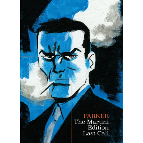 Idea & Design Works Richard Stark's Parker: The Martini Edition - Last Call (inbunden, eng)