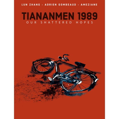 Idea & Design Works Tiananmen 1989: Our Shattered Hopes (inbunden, eng)