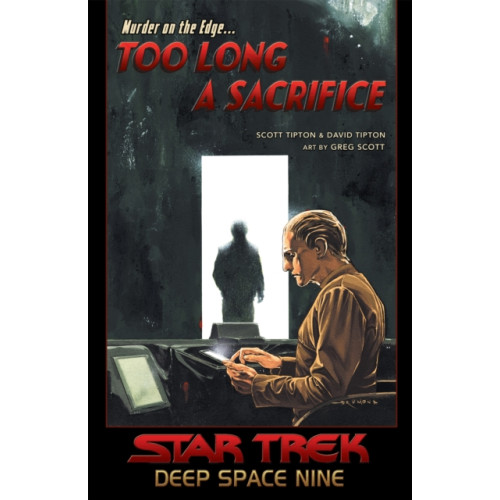 Idea & Design Works Star Trek: Deep Space Nine - Too Long A Sacrifice (häftad, eng)