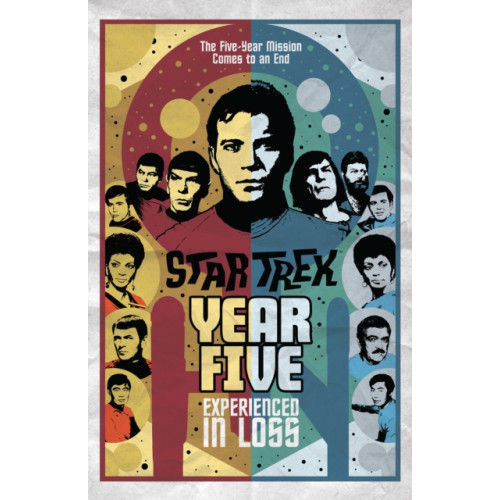 Idea & Design Works Star Trek: Year Five - Experienced in Loss (häftad, eng)