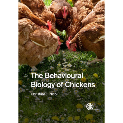 CABI Publishing Behavioural Biology of Chickens, The (häftad, eng)