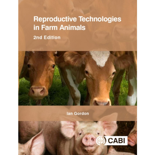 CABI Publishing Reproductive Technologies in Farm Animals (häftad, eng)