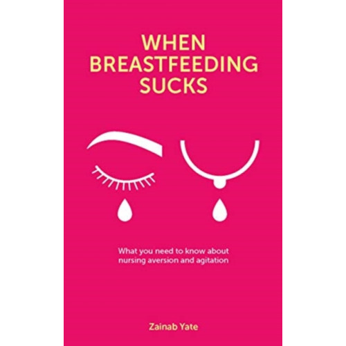 Montag & Martin Limited When Breastfeeding Sucks (häftad, eng)