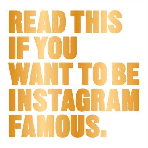 Orion Publishing Co Read This if You Want to Be Instagram Famous (häftad, eng)