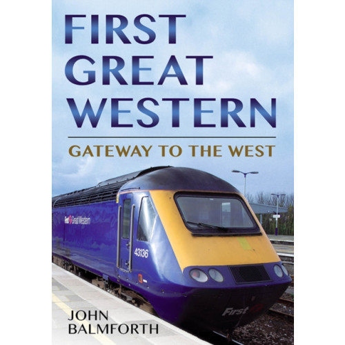 Fonthill Media Ltd First Great Western (häftad, eng)