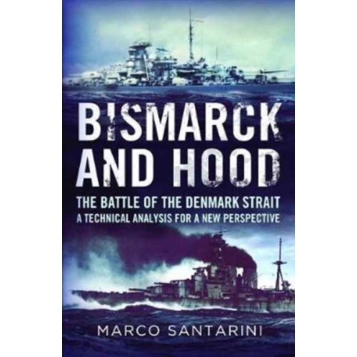 Fonthill Media Ltd Bismarck and Hood (häftad, eng)