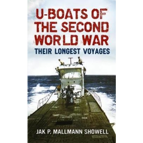 Fonthill Media Ltd U Boats of the Second World War (häftad, eng)