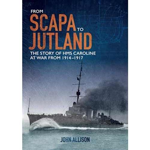 Colourpoint Creative Ltd From Scapa to Jutland (häftad, eng)