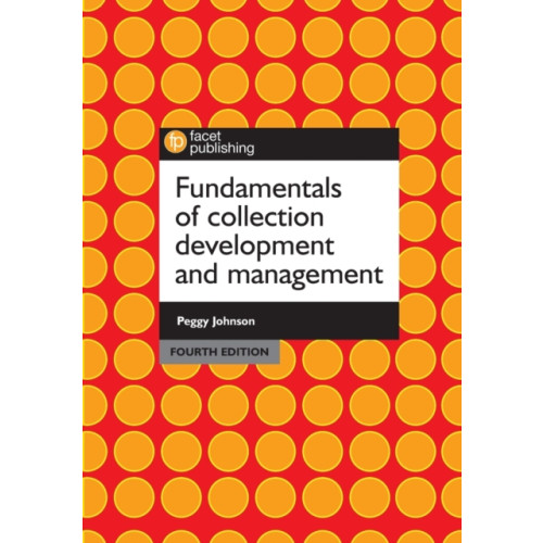 Facet Publishing Fundamentals of Collection Development and Management (häftad, eng)