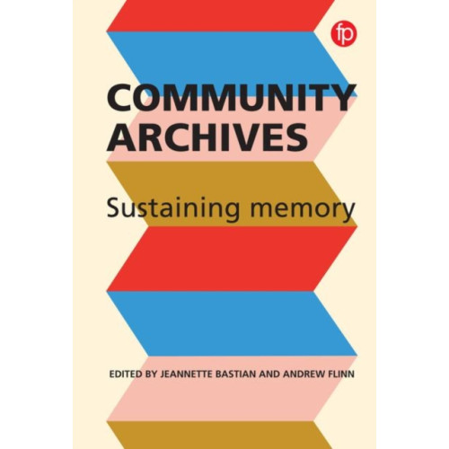 Facet Publishing Community Archives, Community Spaces (häftad, eng)