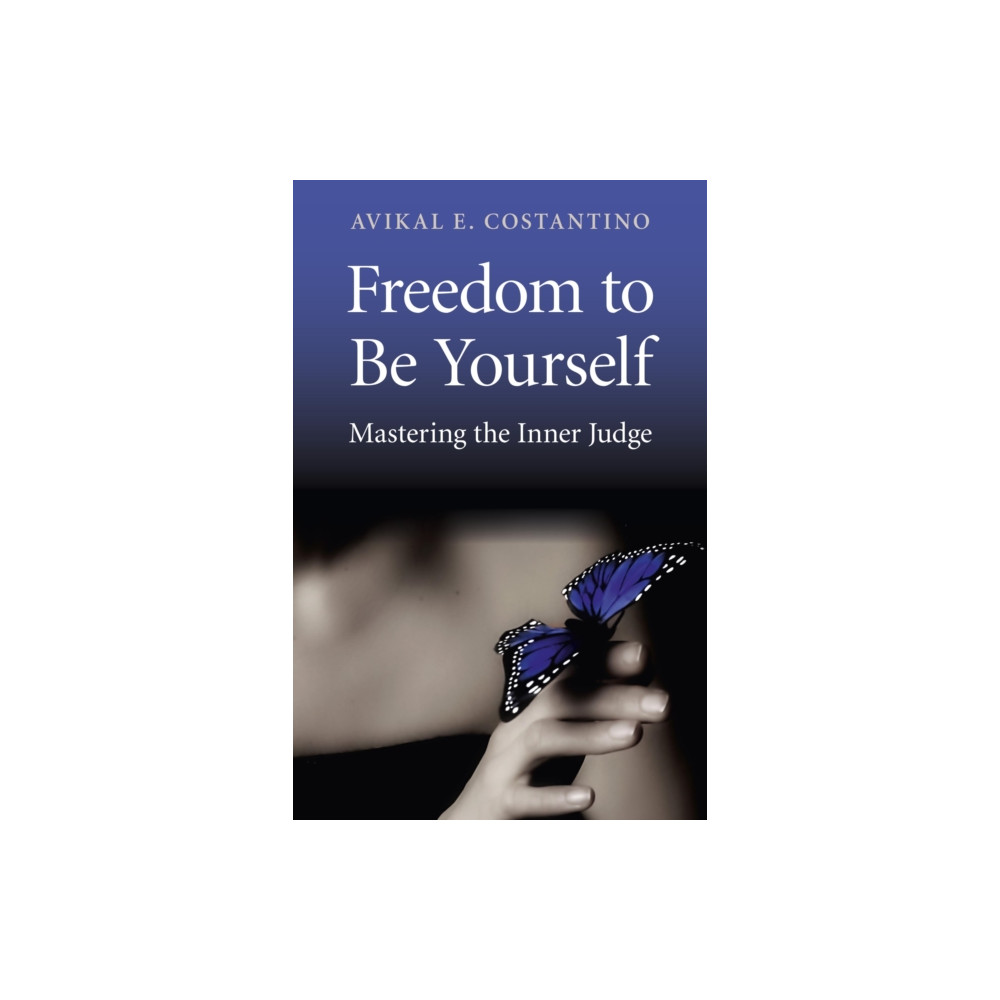 Produktbild för Freedom to Be Yourself – Mastering the Inner Judge (häftad, eng)