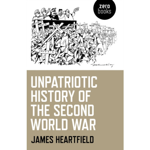 Collective Ink Unpatriotic History of the Second World War (häftad, eng)