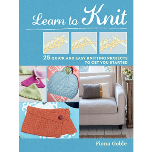 Ryland, Peters & Small Ltd Learn to Knit (häftad, eng)